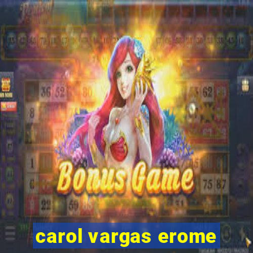 carol vargas erome